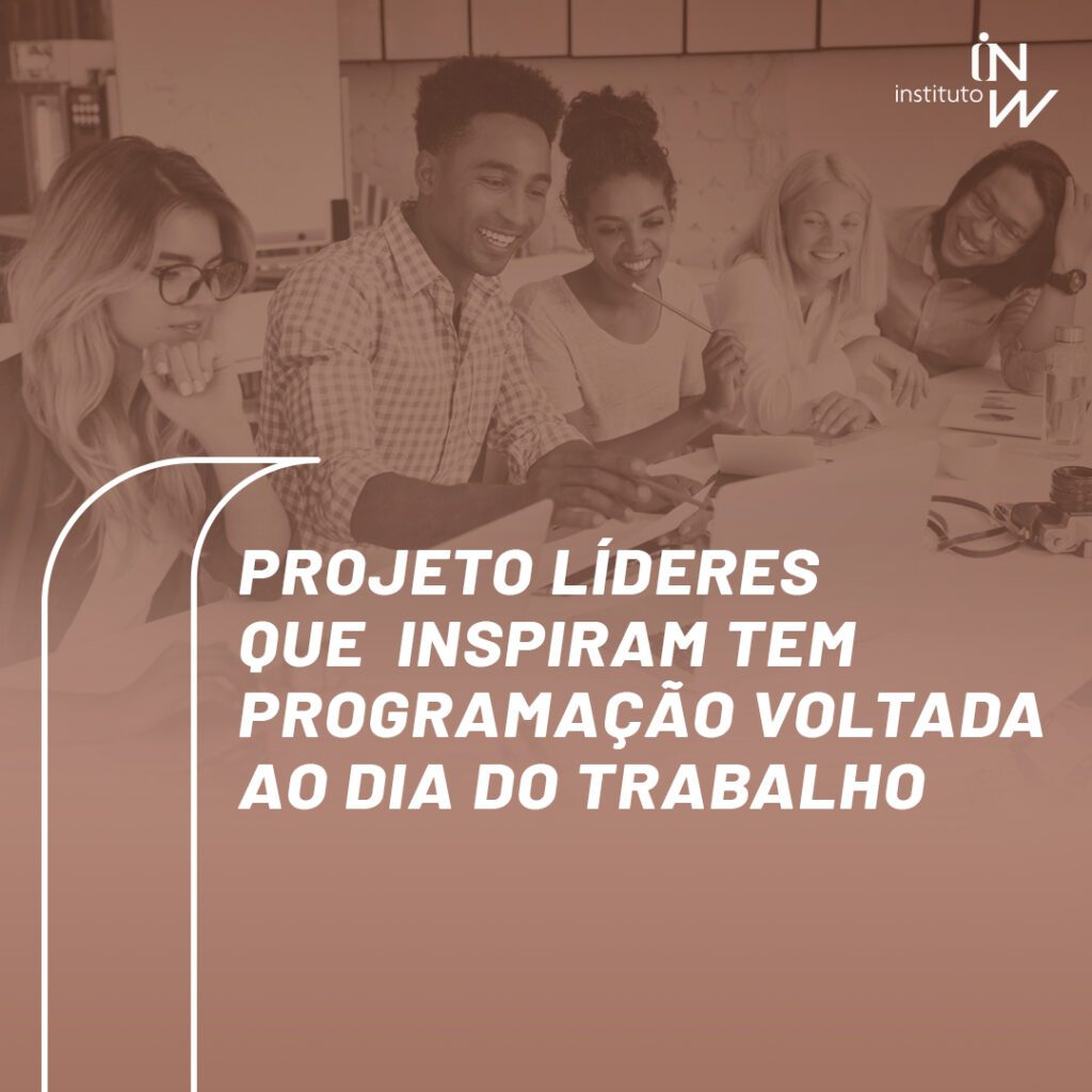 Projeto L Deres Que Inspiram Tem Programa O Voltada Inser O No