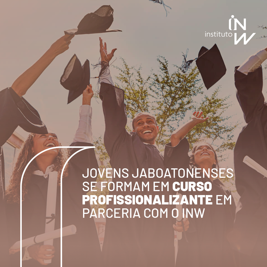Leia mais sobre o artigo Jovens Jaboatonenses se formam em curso profissionalizante em parceria com o INW