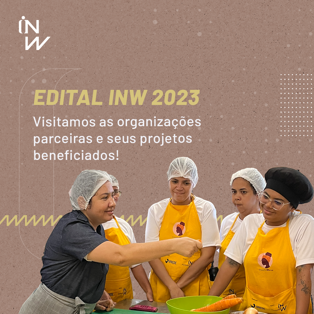 Leia mais sobre o artigo Edital INW 23: Visitamos as organizações parceiras e seus projetos beneficiados!