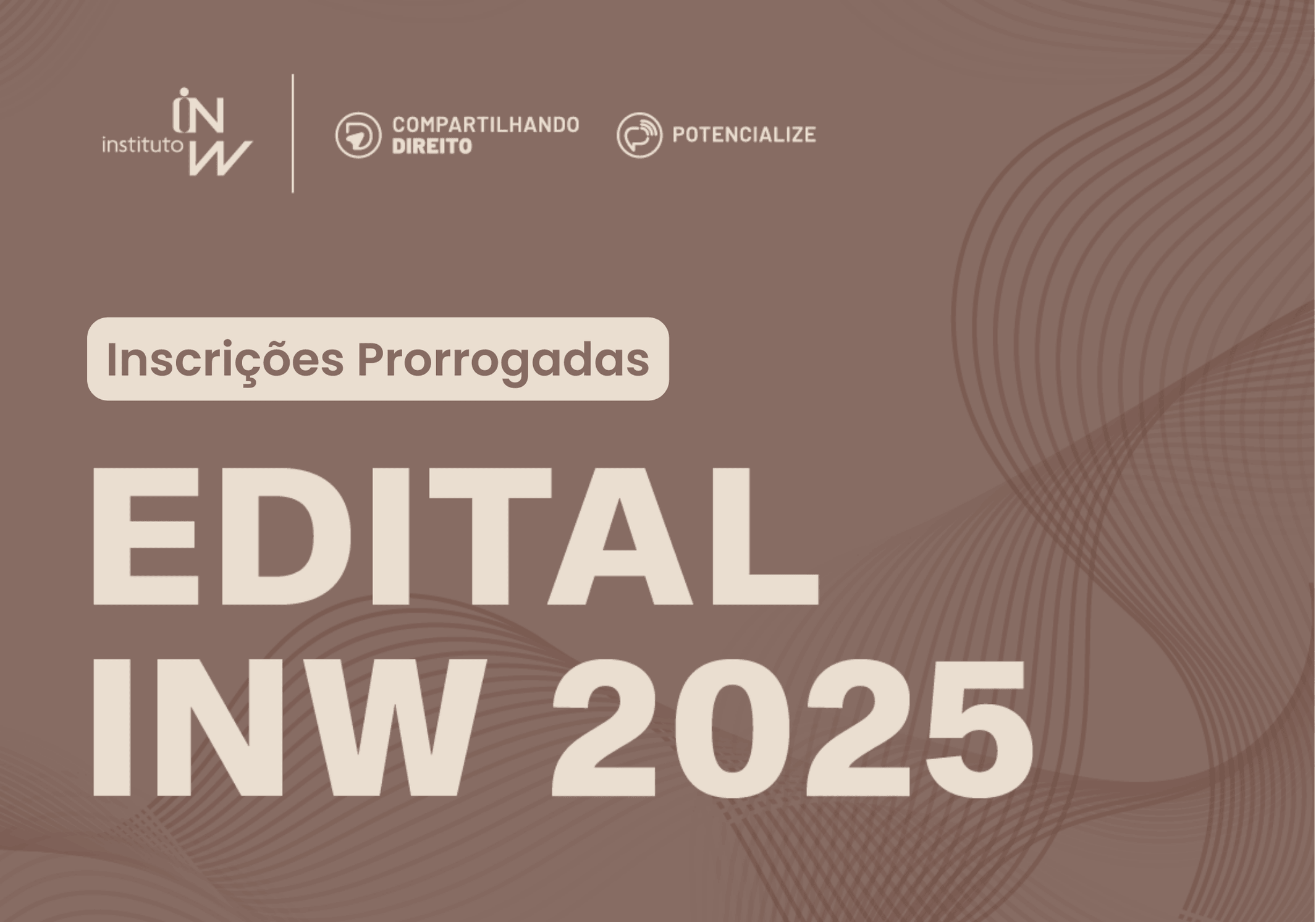 Inscrições Prorrogadas do Edital INW 2025