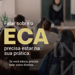 Proteção integral de crianças e adolescentes: o que a escuta e a informação nos ensinam